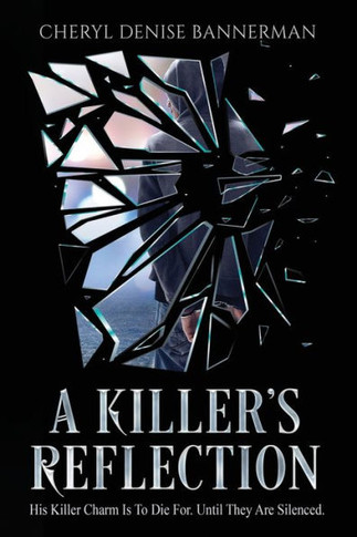 A Killer's Reflection: Inside the Mind of a Serial Killer