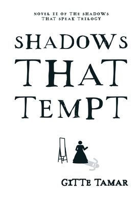Shadows That Tempt