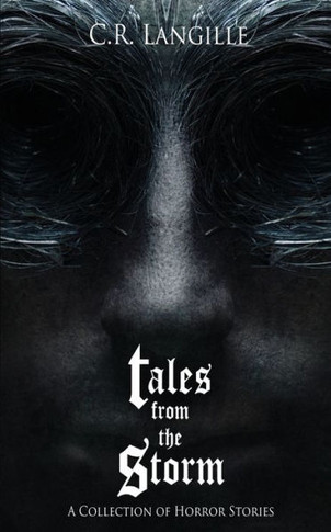 Tales from the Storm Omnibus: A Collection of Horror Stories