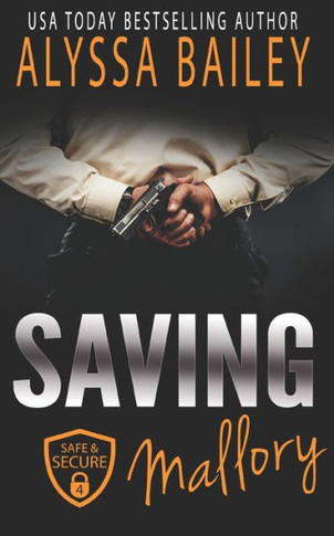 Saving Mallory: (Safe and Secure Book 4)
