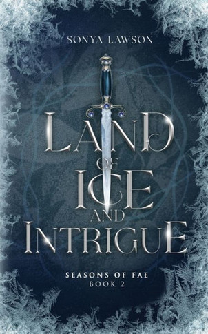 Land of Ice and Intrigue: Seasons of Fae Book 2