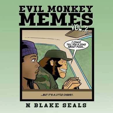 Evil Monkey Memes Volume Two
