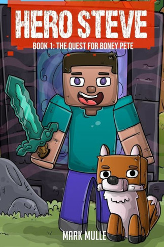 Hero Steve Book 1: The Quest for Boney Pete - Large Print