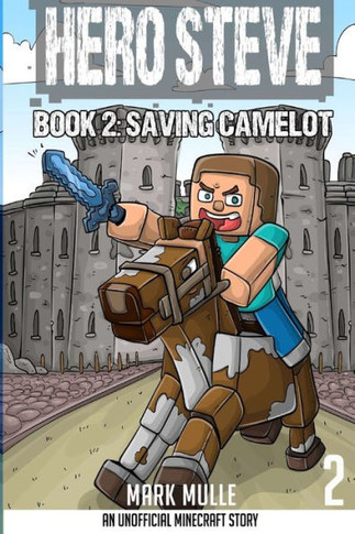 Hero Steve Book 2: Saving Camelot - Large Print