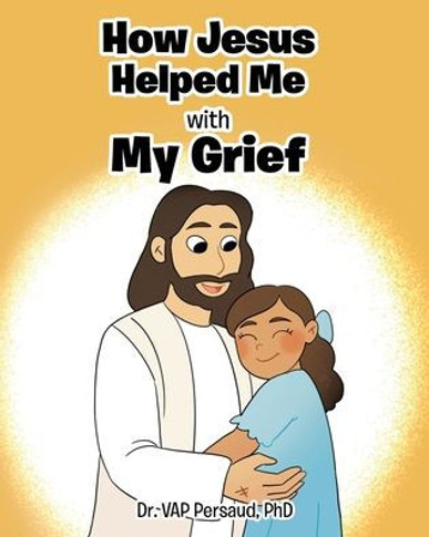 How Jesus Helped Me with My Grief