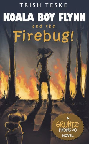 Koala Boy Flynn and the Firebug!