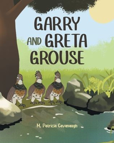 Garry and Greta Grouse