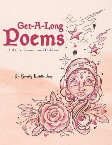 Get-Along Poems: And Other Conundrums of Childhood