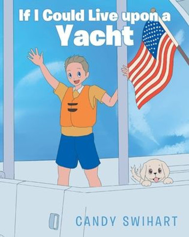 If I Could Live upon a Yacht