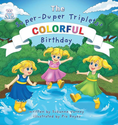 Colorful Birthday: The Super-Duper Triplets