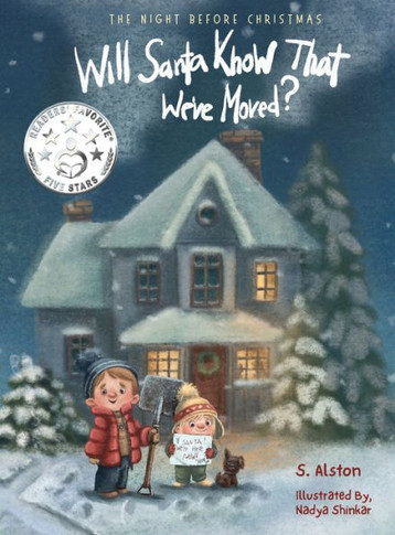 The Night Before Christmas, Will Santa Know That We've Moved?: A New Modern Classic That Shares The Spirit of Christmas for Children of All Ages