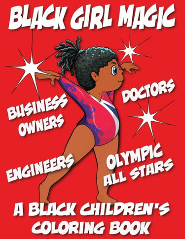 Black Girl Magic - A Black Children's Coloring Book - Large Print