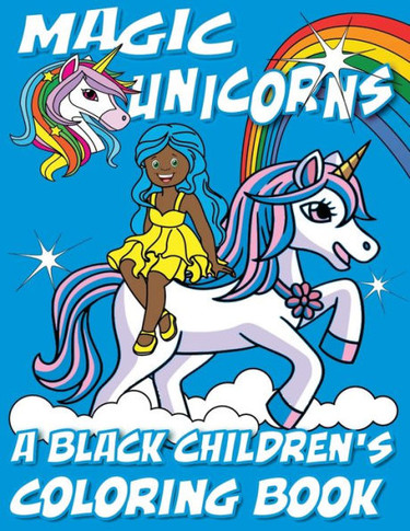 Magic Unicorns - A Black Children's Coloring Book: A Colorful Adventure for Little Artists - Large Print