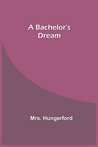 A Bachelor'S Dream