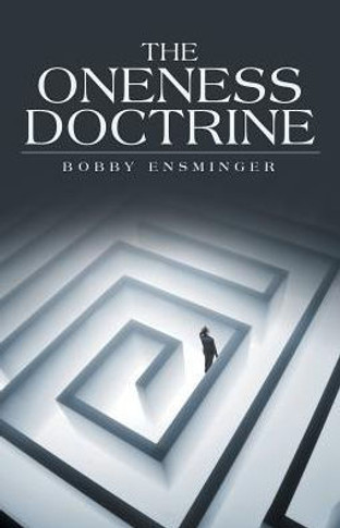 The Oneness Doctrine