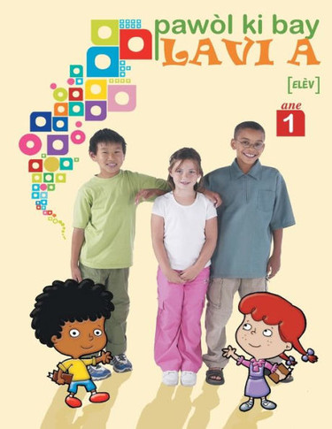 Pawol Ki Bay Lavi A, Ane 1, ElEv (Haitian Edition)