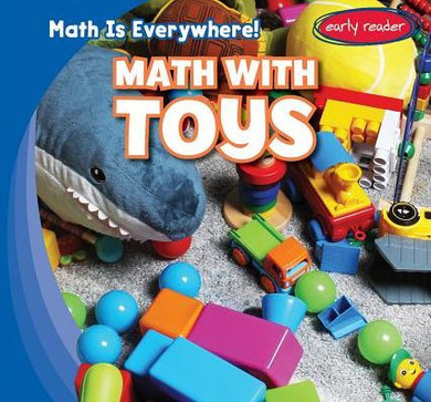 Math With Toys (Math Is Everywhere!)
