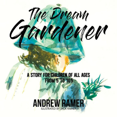 The Dream Gardener