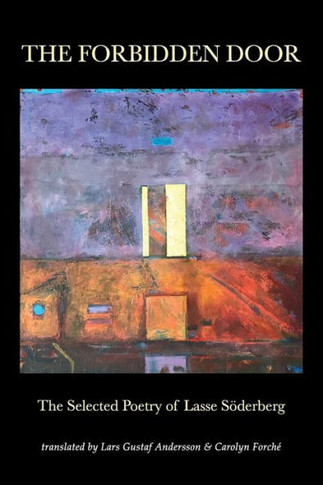 The Forbidden Door: The Selected Poetry of Lasse S?erberg