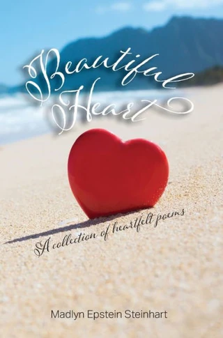 Beautiful Heart: A Collection of Heartfelt Poems