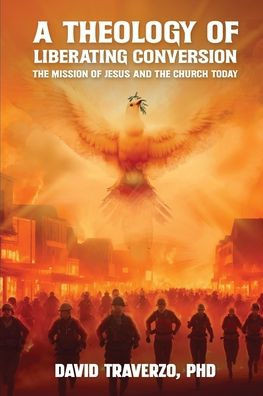 A Theology of Liberating Conversion
