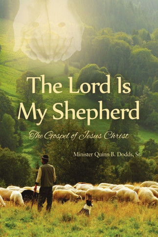 The Lord Is My Shepherd: The Gospel of Jesus Christ