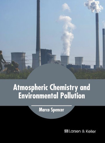 Atmospheric Chemistry and Environmental Pollution
