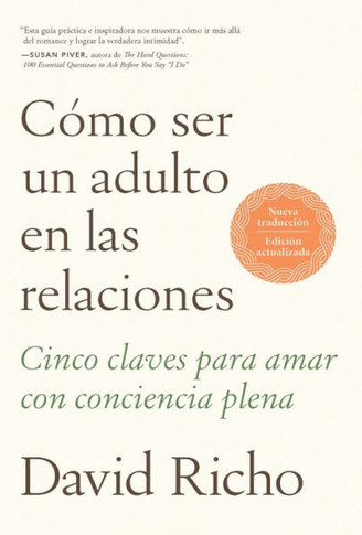 C?o Ser Un Adulto En Las Relaciones / How to Be an Adult in Relationships