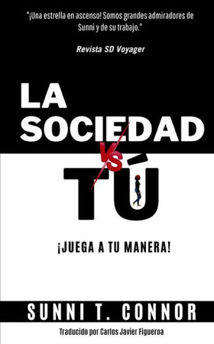 La Sociedad Vs T? ?uega a Tu Manera!