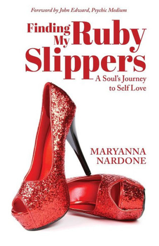 Finding My Ruby Slippers: A Soul's Journey to Self Love