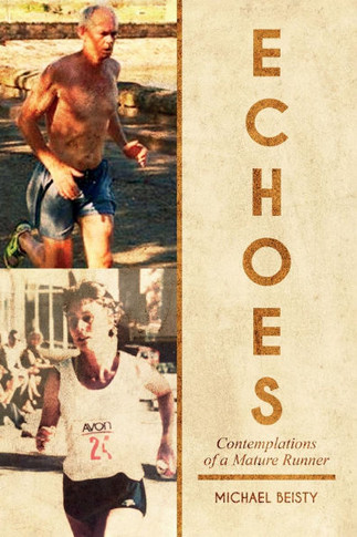 Echoes: Contemplations Of A Mature Runner