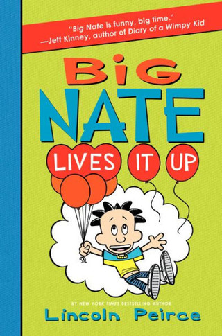 Big Nate Lives It Up (Big Nate, 7)