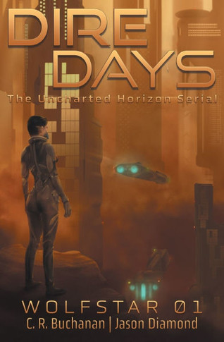 Dire Days: The Uncharted Horizon Serial