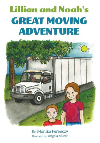 Lillian And Noah'S Great Moving Adventure