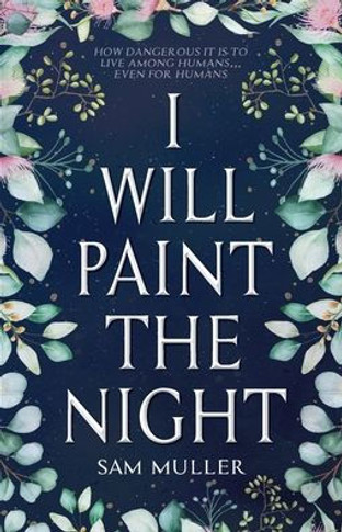 I Will Paint the Night