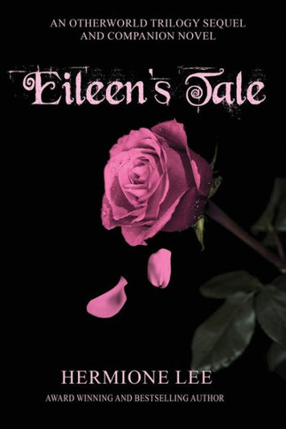Eileen's Tale: An Otherworld Trilogy Companion Novel and Sequel