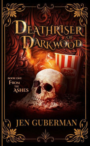 Deathriser of Darkwood: From the Ashes