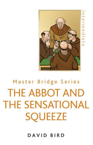 The Abbot And The Sensational Squeeze (New Edition) (Master Bridge Series)