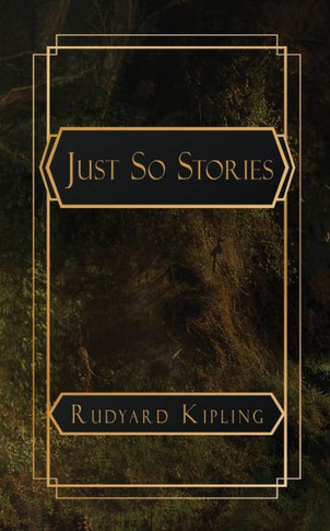 Just So Stories