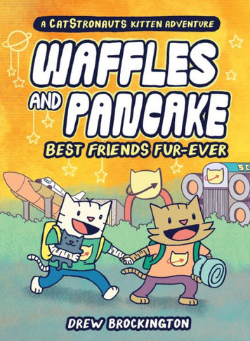 Waffles and Pancake: Best Friends Fur-Ever (A Graphic Novel) (Waffles and Pancake, 4)
