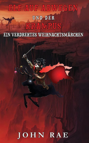 Elf auf Abwegen und Der Krampus: Ein Verdrehtes Weihnachtsm?chen
