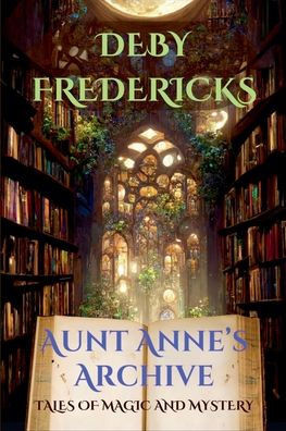 Aunt Anne's Archive