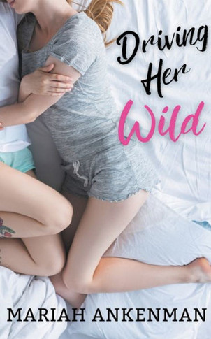 Driving Her Wild