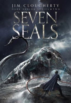 Seven Seals: Dark Savior Series, Book Two