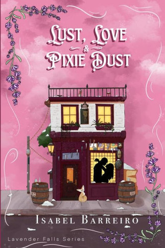 Lust, Love & Pixie Dust