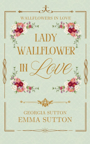 Lady Wallflower in Love