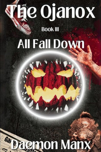 The Ojanox III: All Fall Down