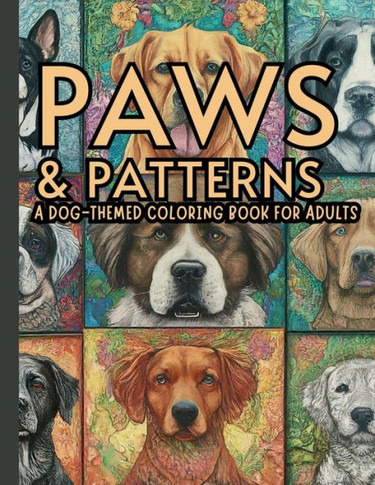 Paws & Patterns,: Unleash Creativity with Mandala & Classic Dog Designs - A Relaxing Coloring Journey for Adults
