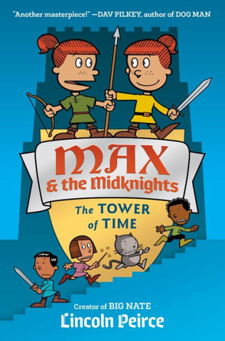 Max And The Midknights: The Tower Of Time (Max & The Midknights)
