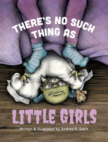 There's No Such Thing as Little Girls